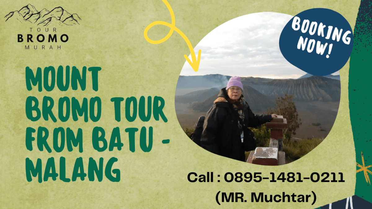 MOUNT BROMO TOUR FROM BATU – MALANG | CALL 0857-5505-9965