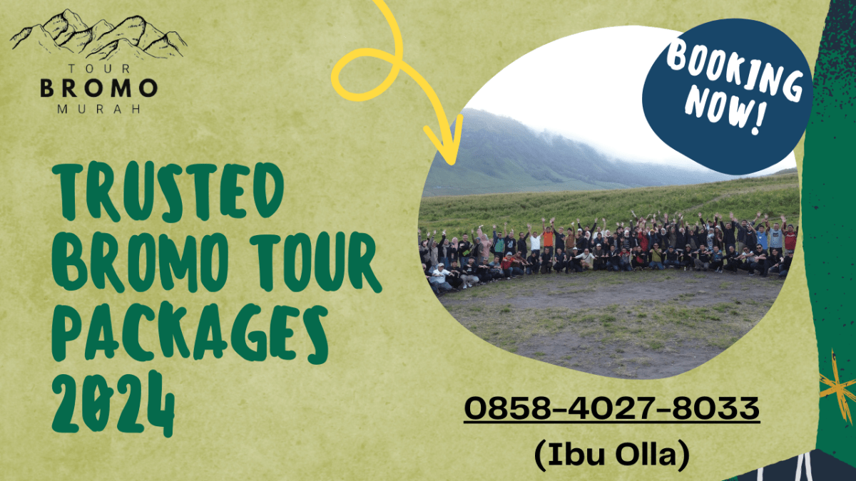 TRUSTED BROMO TOUR PACKAGES 2024 I CALL 0857-5505-9965
