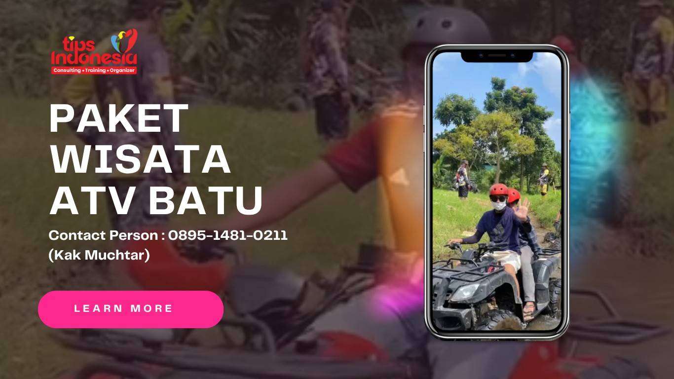 PAKET WISATA ATV BATU | TIPS INDONESIA | 0895-1481-0211