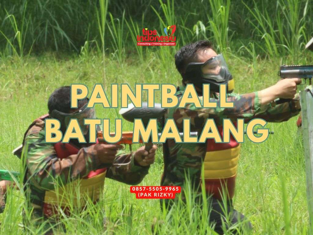 PETUALANGAN PAINTBALL BATU MALANG WISATA SERU PENUH TANTANGAN | TIPS INDONESIA | 0857-5505-9965