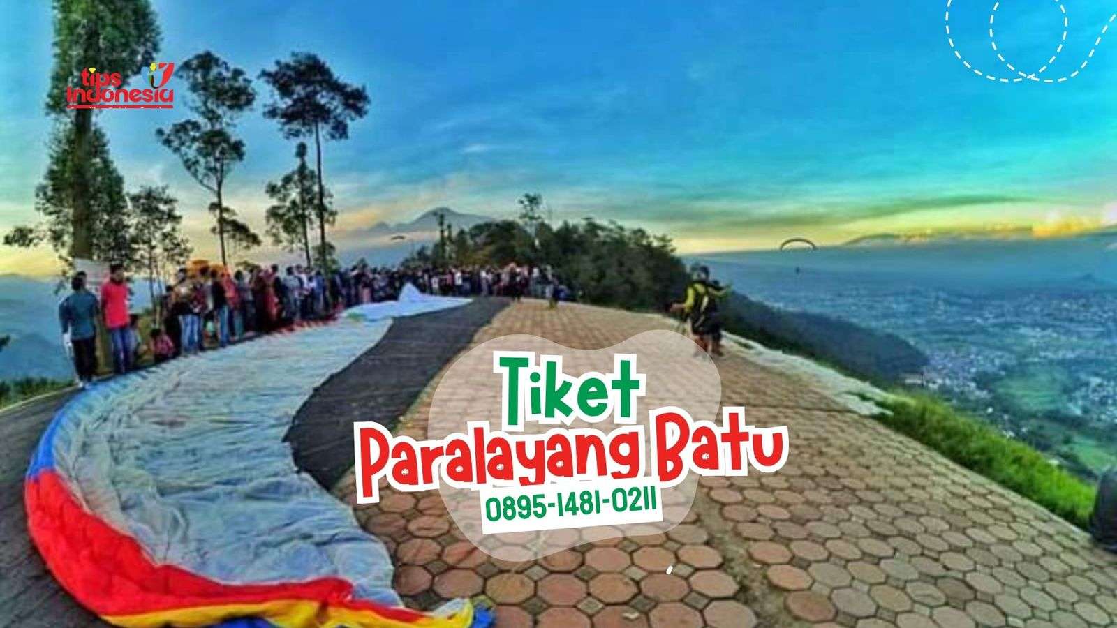 TIKET PARALAYANG BATU | TIPS INDONESIA | 0895-1481-0211