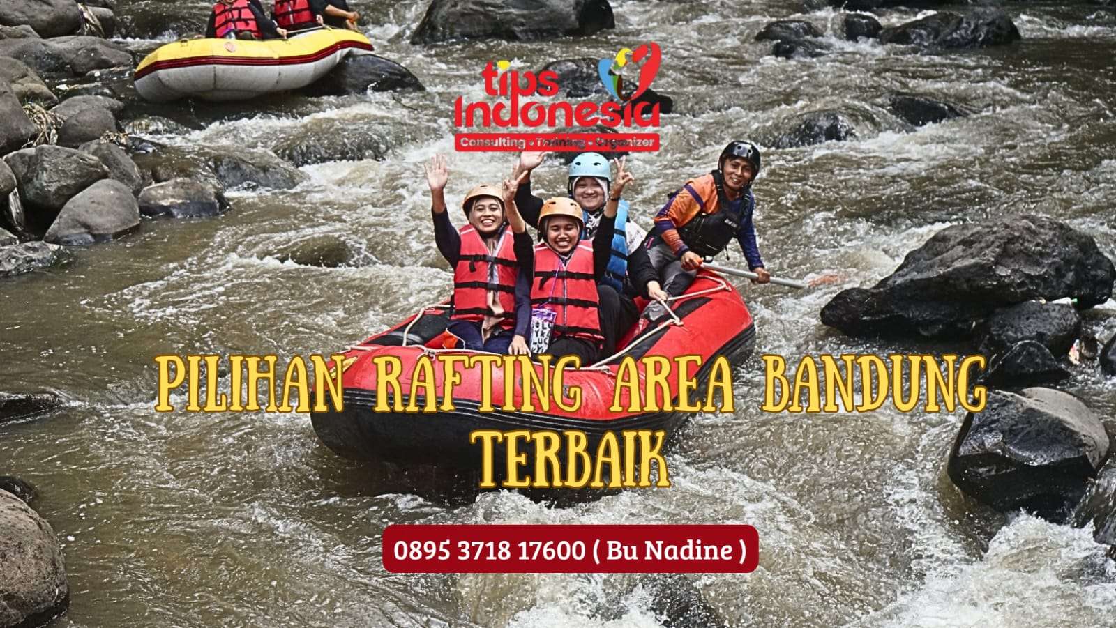 PILIHAN RAFTING AREA BANDUNG TERBAIK | TIPS INDONESIA | 0895 3718 17600