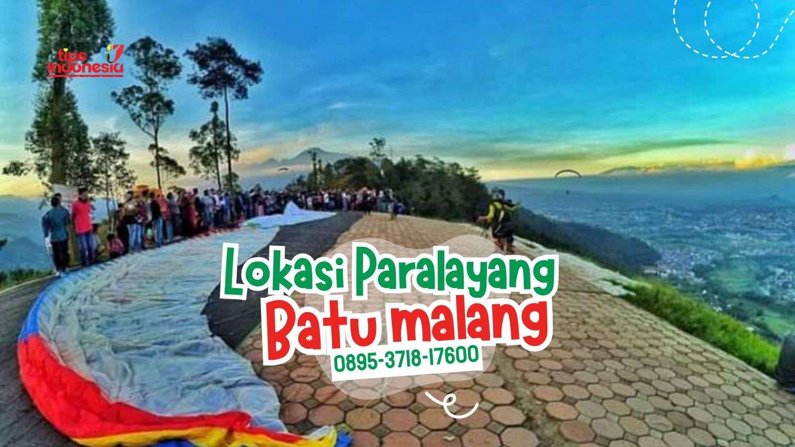 LOKASI PARALAYANG BATU MALANG | TIPS INDONESIA | 0895-3718-17600