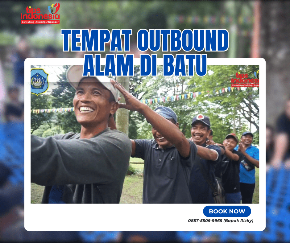 TEMPAT OUTBOUND ALAM DI BATU | TIPS INDONESIA | 0857-5505-9965