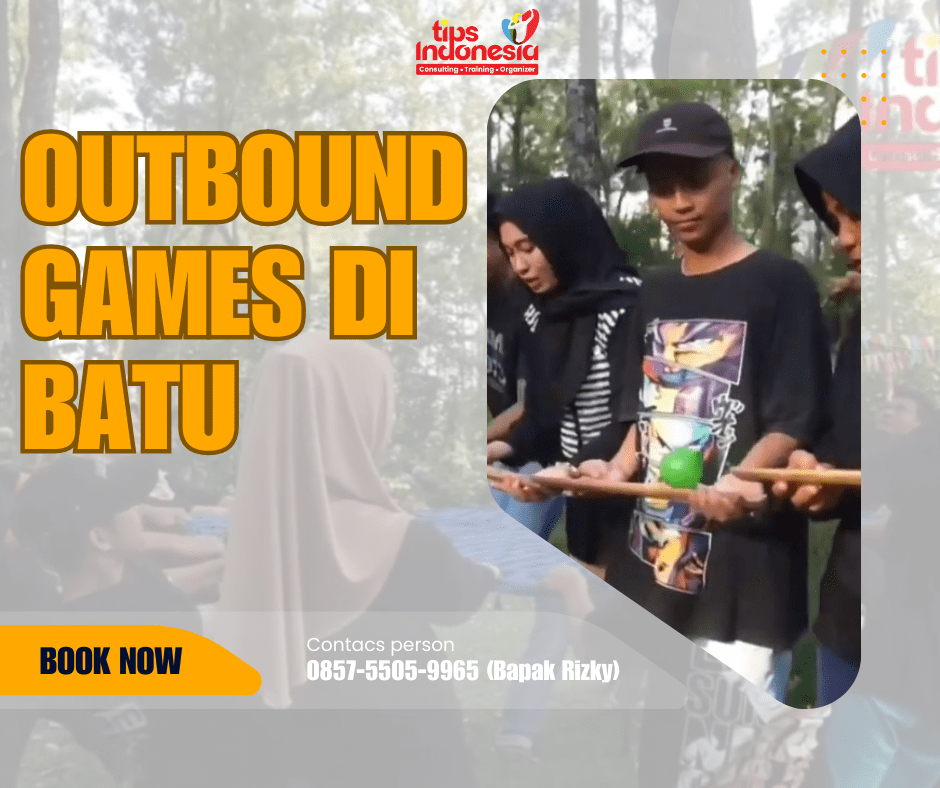 REKOMENDASI OUTBOUND GAMES BATU | TIPS INDONESIA | 0857-5505-9965