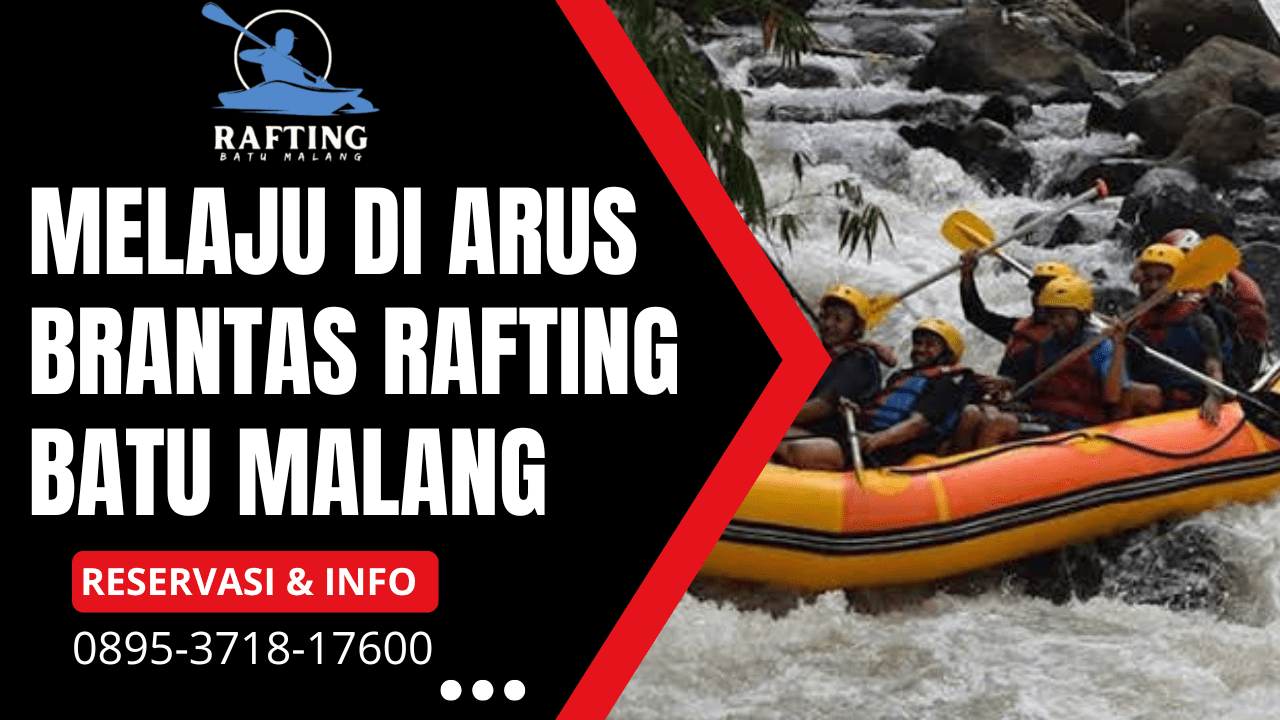 MELAJU DI ARUS BRANTAS RAFTING BATU MALANG | RAFTING BATU | CALL 0895-3718-17600