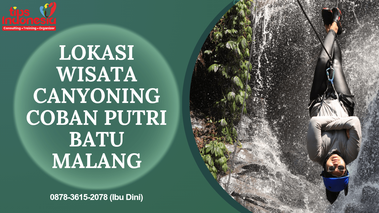 LOKASI WISATA CANYONING COBAN PUTRI BATU MALANG | WISATA BATU | 0878-3615-2078