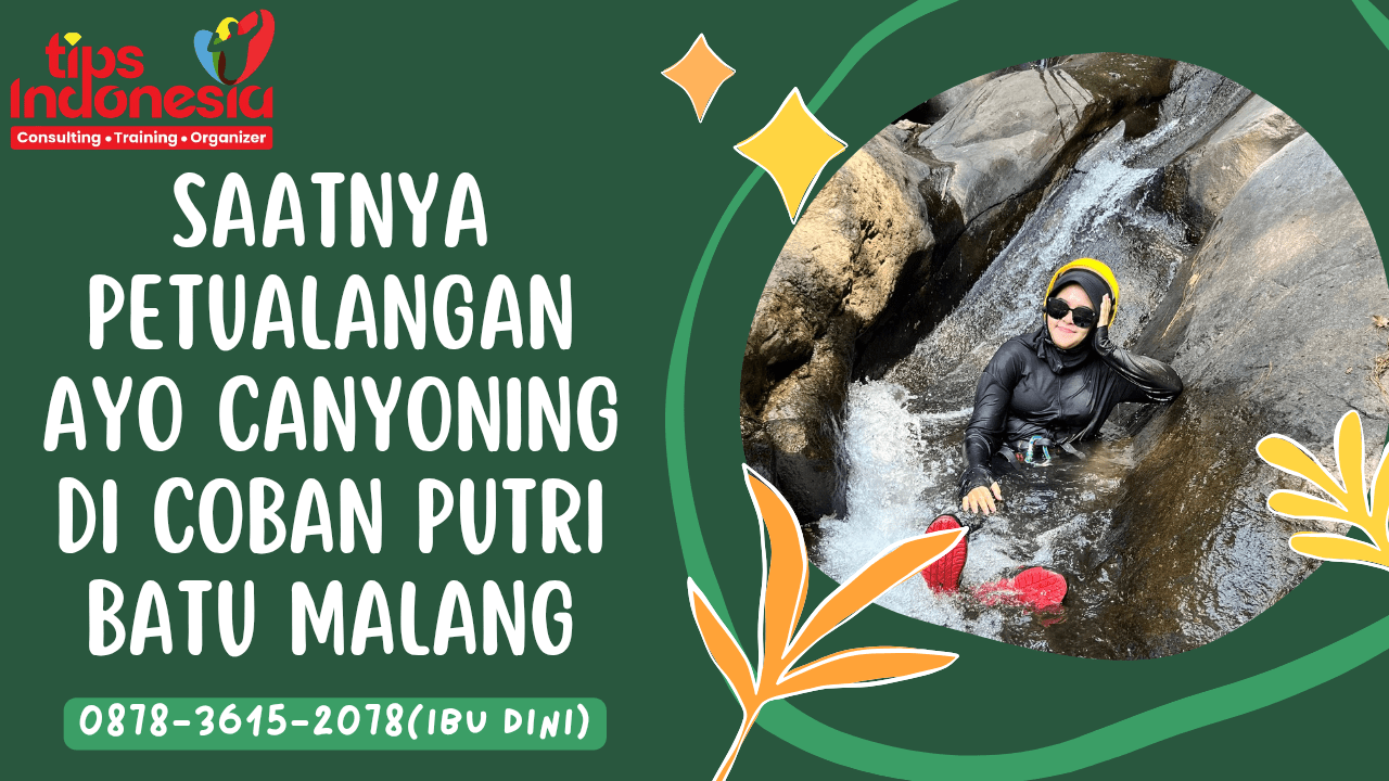 SAATNYA PETUALANGAN AYO CANYONING DI COBAN PUTRI BATU MALANG | WISATA BATU | 0878-3615-2078