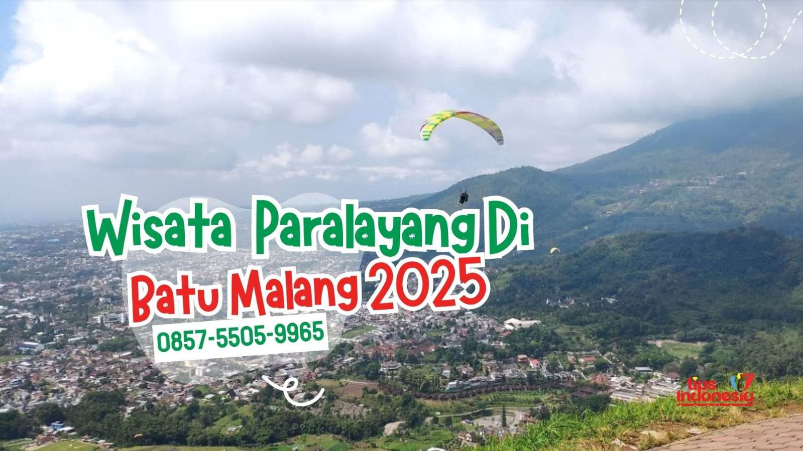 PARALAYANG BATU MALANG 2025 | TIPS INDONESIA | 0857-5505-9965