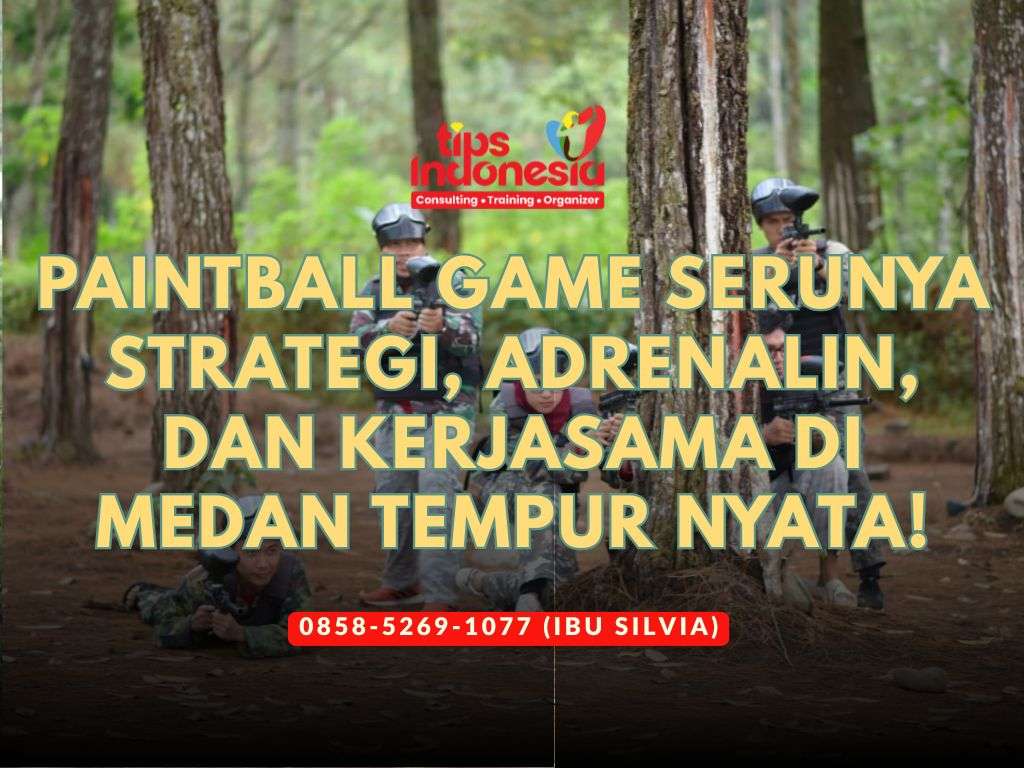 PAINTBALL GAME SERUNYA STRATEGI, ADRENALIN, DAN KERJASAMA DI MEDAN TEMPUR NYATA | TIPS INDONESIA | 0858-5269-1077