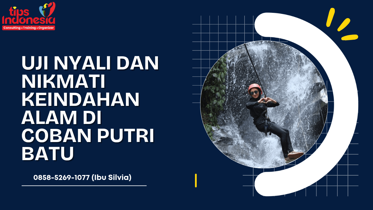 UJI NYALI DAN NIKMATI KEINDAHAN ALAM DI COBAN PUTRI BATU | WISATA BATU | 0858-5269-1077