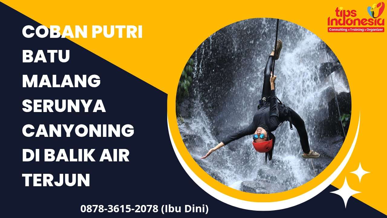 COBAN PUTRI BATU MALANG SERUNYA CANYONING DI BALIK AIR TERJUN | WISATA BATU | 0878-3615-2078