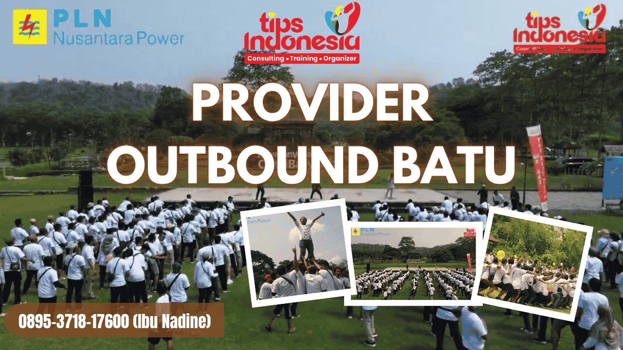 TEMPAT OUTBOUND BATU REKOMENDASI KEGIATAN GATHERING OUTDOOR | TIPS INDONESIA | 0895-1481-0211
