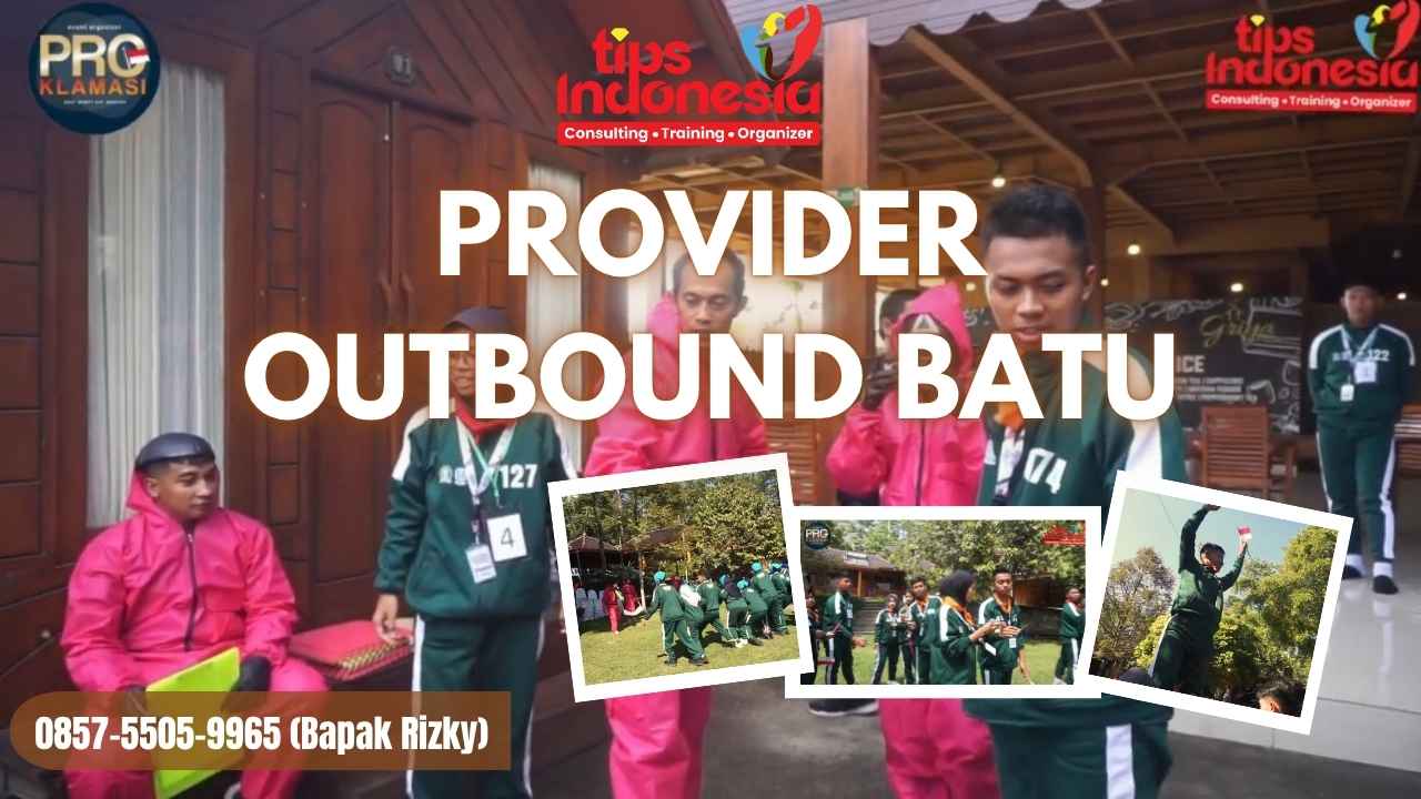 PAKET OUTBOUND BATU MURAH DAN LENGKAP | TIPS INDONESIA | 0895-1481-0211