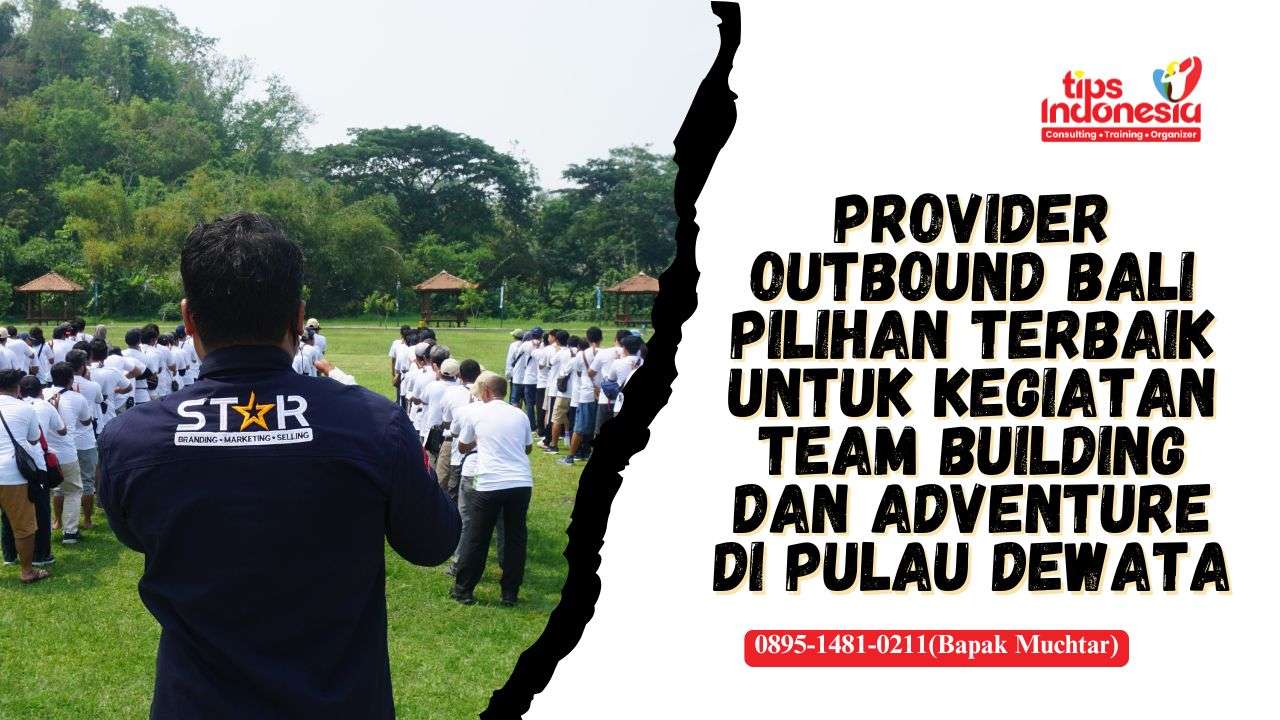 PROVIDER OUTBOUND BALI | TIPS INDONESIA | 0895-1481-0211