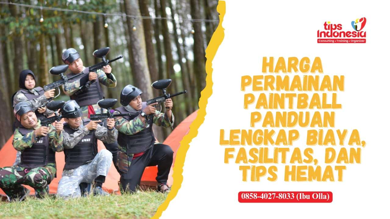 HARGA PERMAINAN PAINTBALL | TIPS INDONESIA | 0895-1481-0211