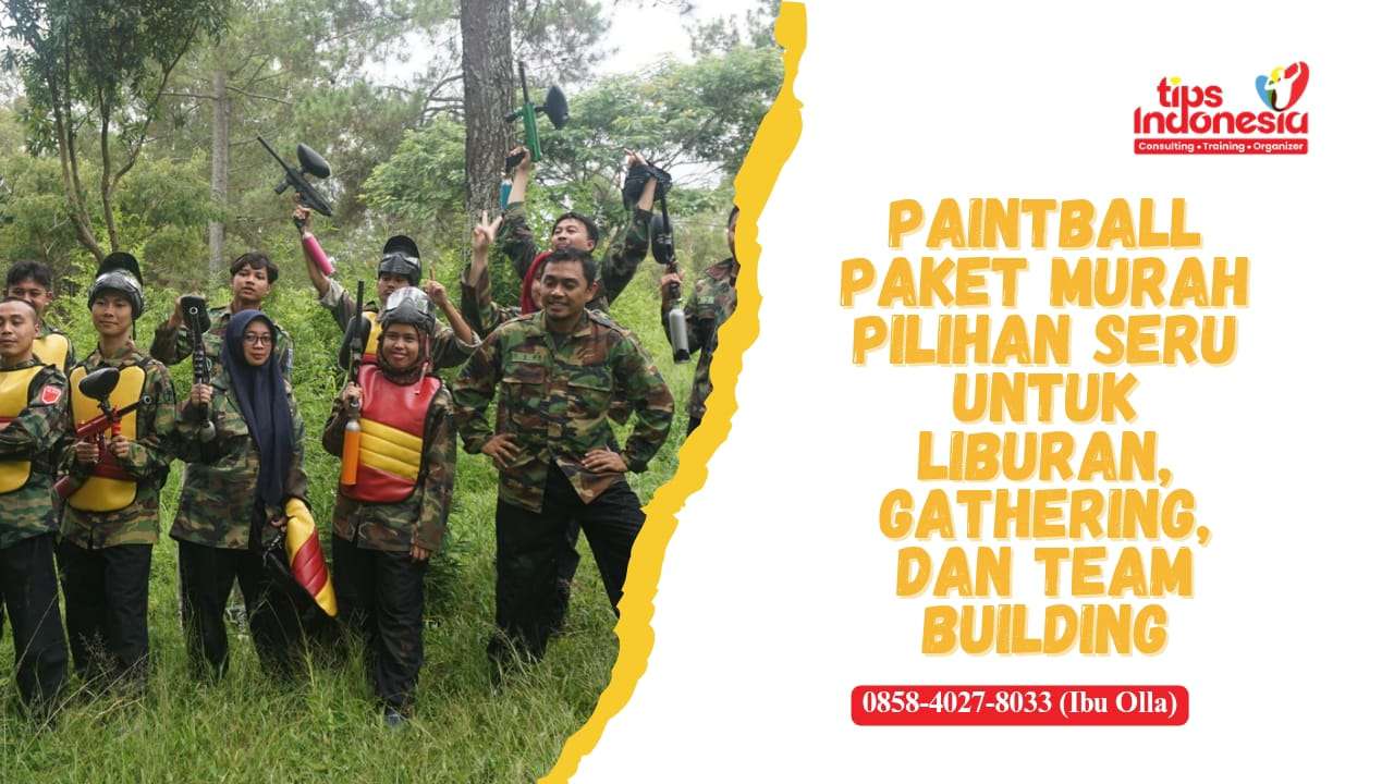 PAINTBALL PAKET MURAH | TIPS INDONESIA | 0858-4027-8033